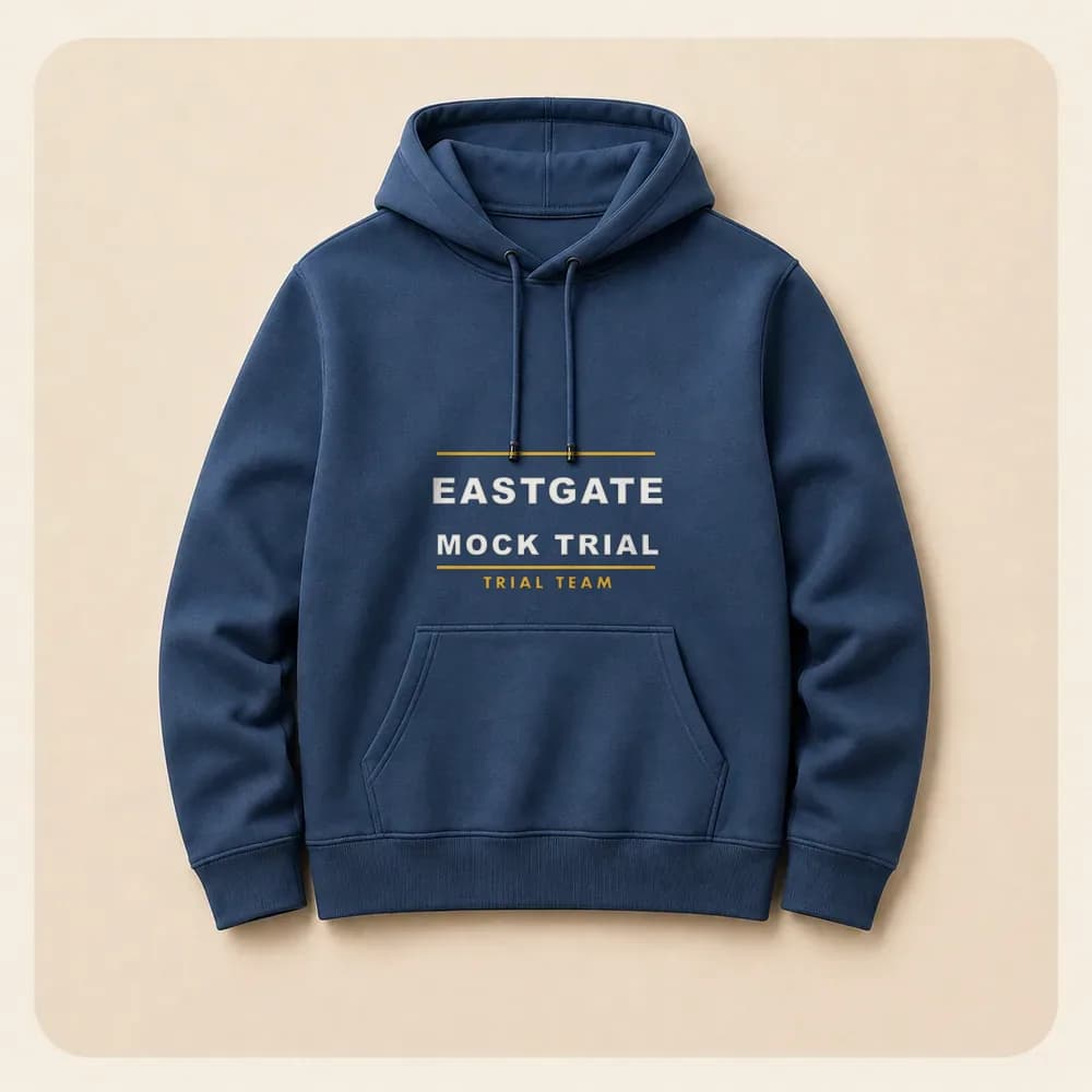 Sample design: Eastgate Mock Trial team shirt on a hoodie