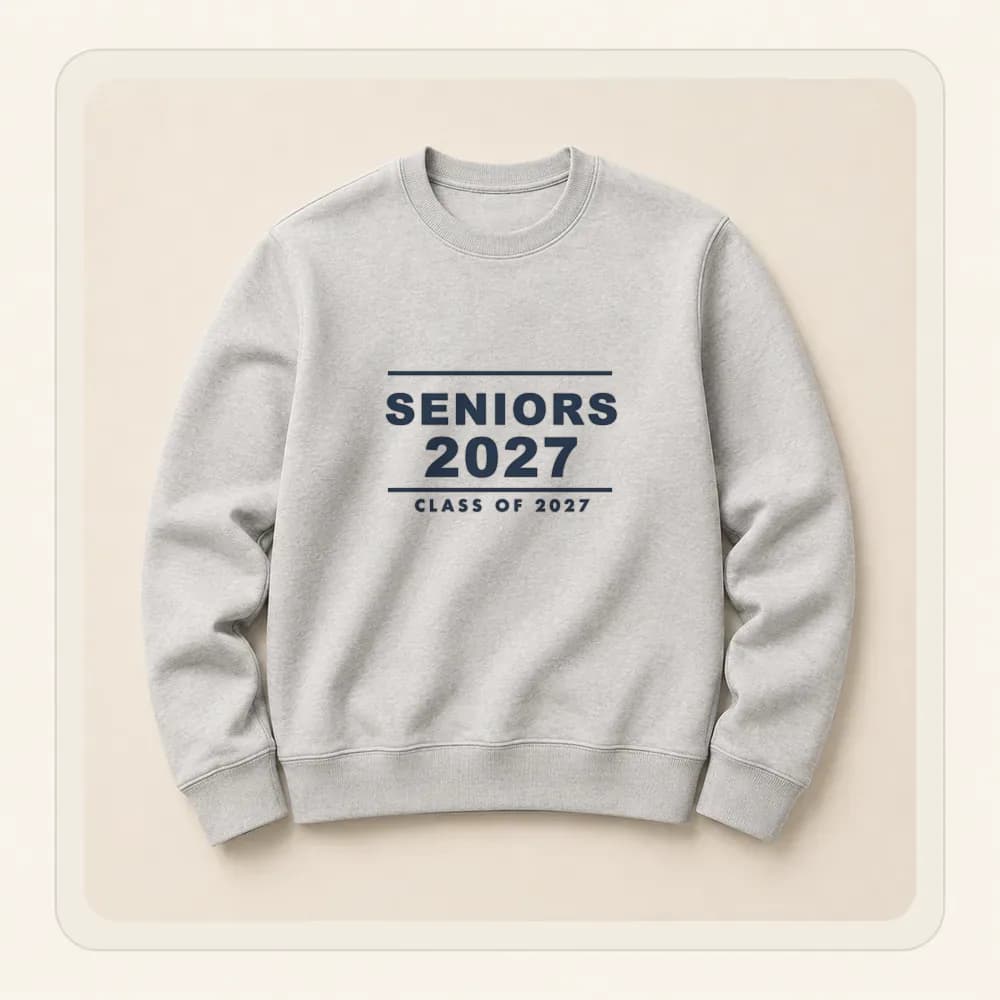 Sample design: Seniors 2027 on a crewneck sweatshirt